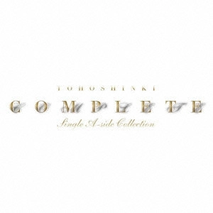 TOHOSHINKI / 東方神起 / COMPLETE - SINGLE A-SIDE COLLECTION -