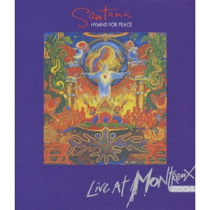 SANTANA / サンタナ / ピース・コンサート~ライヴ・アット・モントルー 2004
