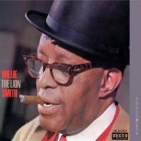 WILLIE THE LION SMITH / ウィリー“ザ・ライオン”スミス / WILLIE "THE LION" SMITH
