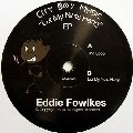 EDDIE FOWLKES / エディ・フォークス / LET MY NUTS HANG EP