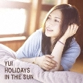 YUI / ＨＯＬＩＤＡＹＳ　ＩＮ　Ｔ（初