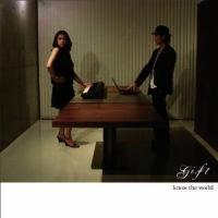 gift / ギフト / ｋｎｏｗ　ｔｈｅ　ｗｏｒｌｄ