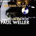 PAUL WELLER / ポール・ウェラー / NO TEARS TO CRY(LEO ZERO REMIX)/RIVER MAN