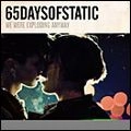 65DAYSOFSTATIC / 65デイズオブスタティック / WE WERE EXPLODING ANYWAY