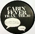 CABIN FEVER / YOU HEAR WHERE I'M COMING FROM?