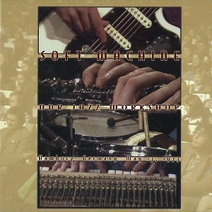 SOFT MACHINE / ソフト・マシーン / NDR JAZZ WORKSHOP-HAMBURG, GERMANY 1973