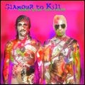 GLAMOUR TO KILL / グラマー・トゥ・キル / ＭＵＳＩＫ　ＰＯＵＲ　ＴＨＥ　ＲＡＴＡＳ