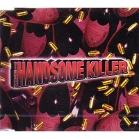 KASHI DA HANDSOME / ＨＡＮＤＳＯＭＥ　ＫＩＬＬＥＲ