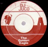DJ JUCO / DJジュコ / ＧＯＬＤＥＮ　ＥＡＧＬＥ