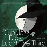 V.A.(TATSUO SUNAGA) / V.A. (須永辰緒) / CLUB JAZZ DIGS LUPIN THE 3RD-EUROPEAN EDIT