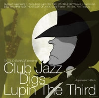 V.A.(TATSUO SUNAGA) / V.A. (須永辰緒) / CLUB JAZZ DIGS LUPIN THE 3RD-JAPANESE EDIT