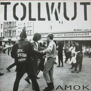 TOLLWUT / トールワット / AMOK