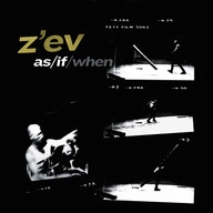 Z'EV / ゼヴ / AS/IF/WHEN (LIMITED EDITION TRANSPARENT CL