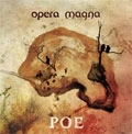 OPERA MAGNA / オペラ・マグナ / ポー / POE