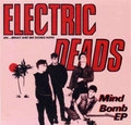 ELECTRIC DEADS / エレクトリックデッズ / MIND BOMB