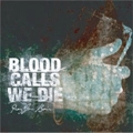 BLOOD CALLS WE DIE  / ブラッドコールズウィーダイ / PRAY FOR RAIN