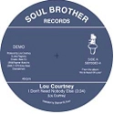 LOU COURTNEY / ルー・コートニー / I DON'T NEED NOBODY ELSE / I WILL IF YOU W