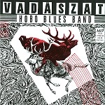 HOBO BLUES BAND / VADASZAT