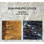 JEAN-PHILIPPE GOUDE / ジャン・フィリップ・グード / DE ANIMA - AINSI DE NOUS