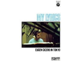 EUGEN CICERO / オイゲン・キケロ / マイ･リリックス：オイゲン･キケロ･イン