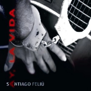 SANTIAGO FELIU / サンティアーゴ・フェリウ / AY,LA VIDA