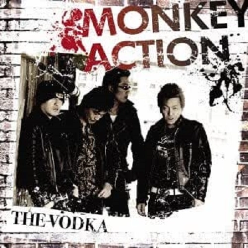 The Vodka / ウォッカ / ＭＯＮＫＥＹ　ＡＣＴＩＯＮ