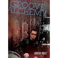 STANTON MOORE / スタントン・ムーア / GROOVE ALCHEMY