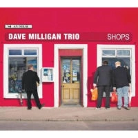 DAVE MILLIGAN / SHOPS