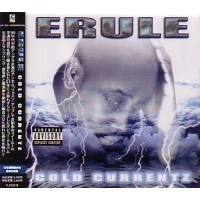 ERULE / ＣＯＬＤ　ＣＵＲＲＥＮＴＺ