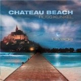 RUSS KUNKEL / ラス・カンケル / CHATEAU BEACH
