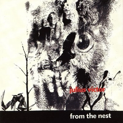 JULIUS VICTOR / FROM THE NEST