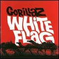 GORILLAZ / ゴリラズ / WHITE FLAG