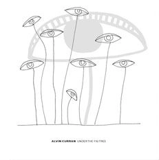 ALVIN CURRAN / アルヴィン・カラン / UNDER THE FIG TREE/MAGIC CARPET