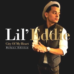 LIL' EDDIE / リル・エディー / シティ・オブ・マイ・ハート（デラックスエ