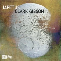 CLARK GIBSON / クラーク・ギブソン / IAPETUS
