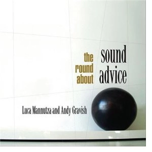SOUND ADVICE / THE ROUND ABOUT