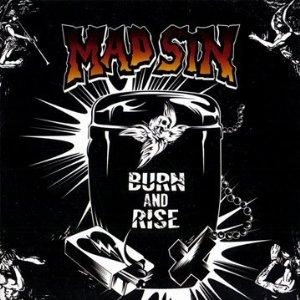 MAD SIN / BURN AND RISE