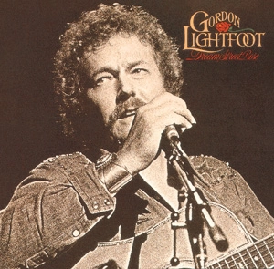 GORDON LIGHTFOOT / ゴードン・ライトフット / DREAM STREET ROSE
