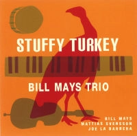 BILL MAYS / ビル・メイズ / Ｓｔｕｆｆｙ　Ｔｕｒｋｅｙ