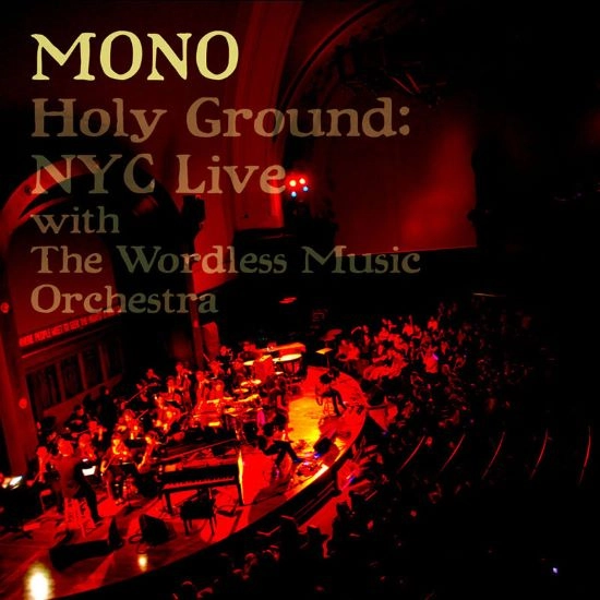 MONO / モノ / HOLY GROUND:NYC LIVE (CD+DVD)