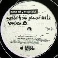 LUNA CITY EXPRESS / ルナ・シティ・エクスプレス / HELLO FROM PLANET EARTH REMIXES VOL.2