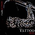 FAZE ACTION / フェイズ・アクション / TATTOO MAN