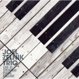 JOEL ZELNIK / ジョエル・ゼルニック / LIVE AT STEINWAY PIANO GALLERY