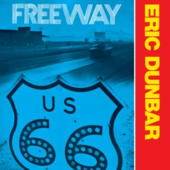ERIC DUNBAR / エリック・ダンバー / FREE WAY