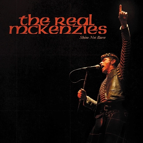 REAL McKENZIES / SHINE NOT BURN