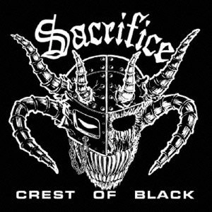 SACRIFICE(JAPAN) / サクリファイス / クレスト･オブ･ブラック / CREST OF BLACK