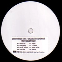 grooveman Spot a.k.a DJ KOU-G / CHANGE SITUATIONS INSTRUMENTAL LP