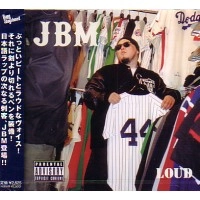 JBM  / ＬＯＵＤ