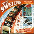 SWELLERS / スウェラーズ / WELCOME BACK RIDERS