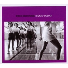 V.A. (DISCO DISCHARGE) / ディスコ・ディスチャージ / DISCO DISCHARGE: DIGGIN' DEEPE (2CD スリップケース仕様) 